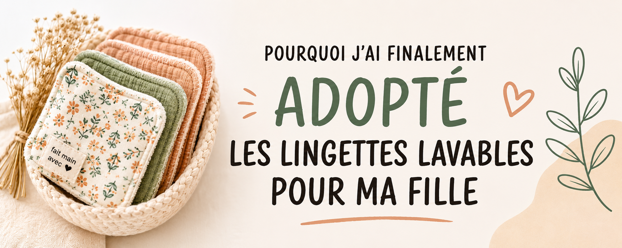 Pourquoi j’ai finalement adopté les lingettes lavables pour ma fille